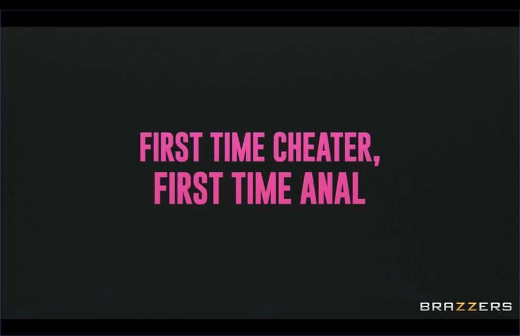 First Time Cheater, First Time Anal